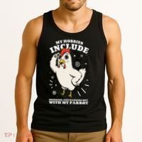 Drinking And Hanging Out With My Parrot Hobby Funny Tank Top thumb 3