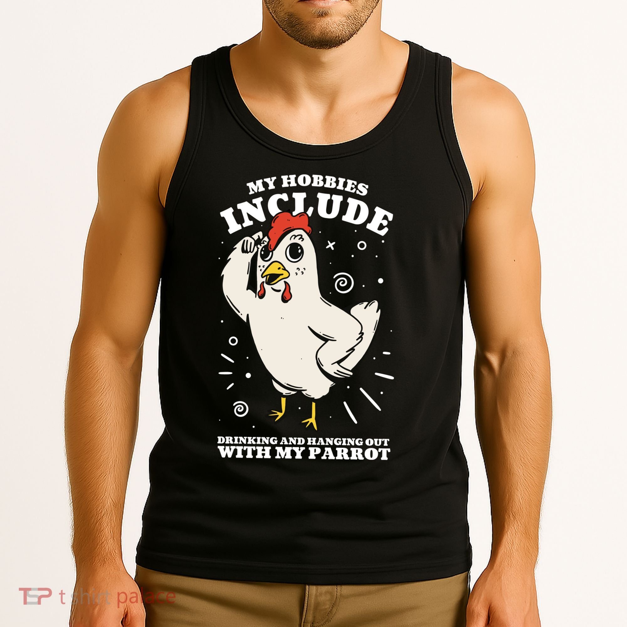 Drinking And Hanging Out With My Parrot Hobby Funny Tank Top