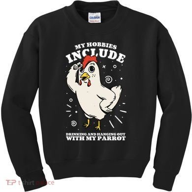 Drinking And Hanging Out With My Parrot Hobby Funny Kids Sweatshirt