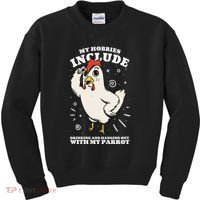 Drinking And Hanging Out With My Parrot Hobby Funny Kids Sweatshirt thumb 0