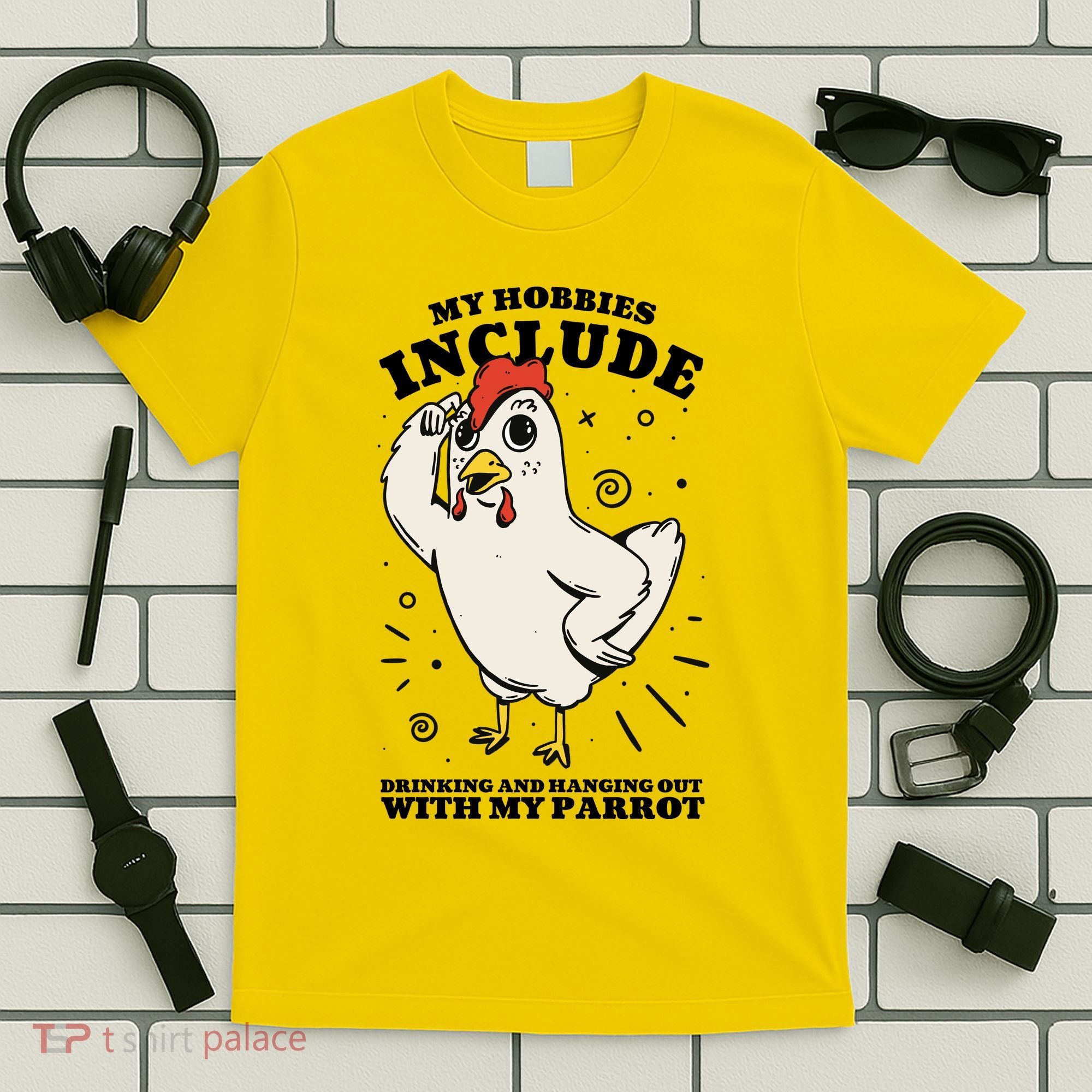 Drinking And Hanging Out With My Parrot Hobby Funny T-Shirt