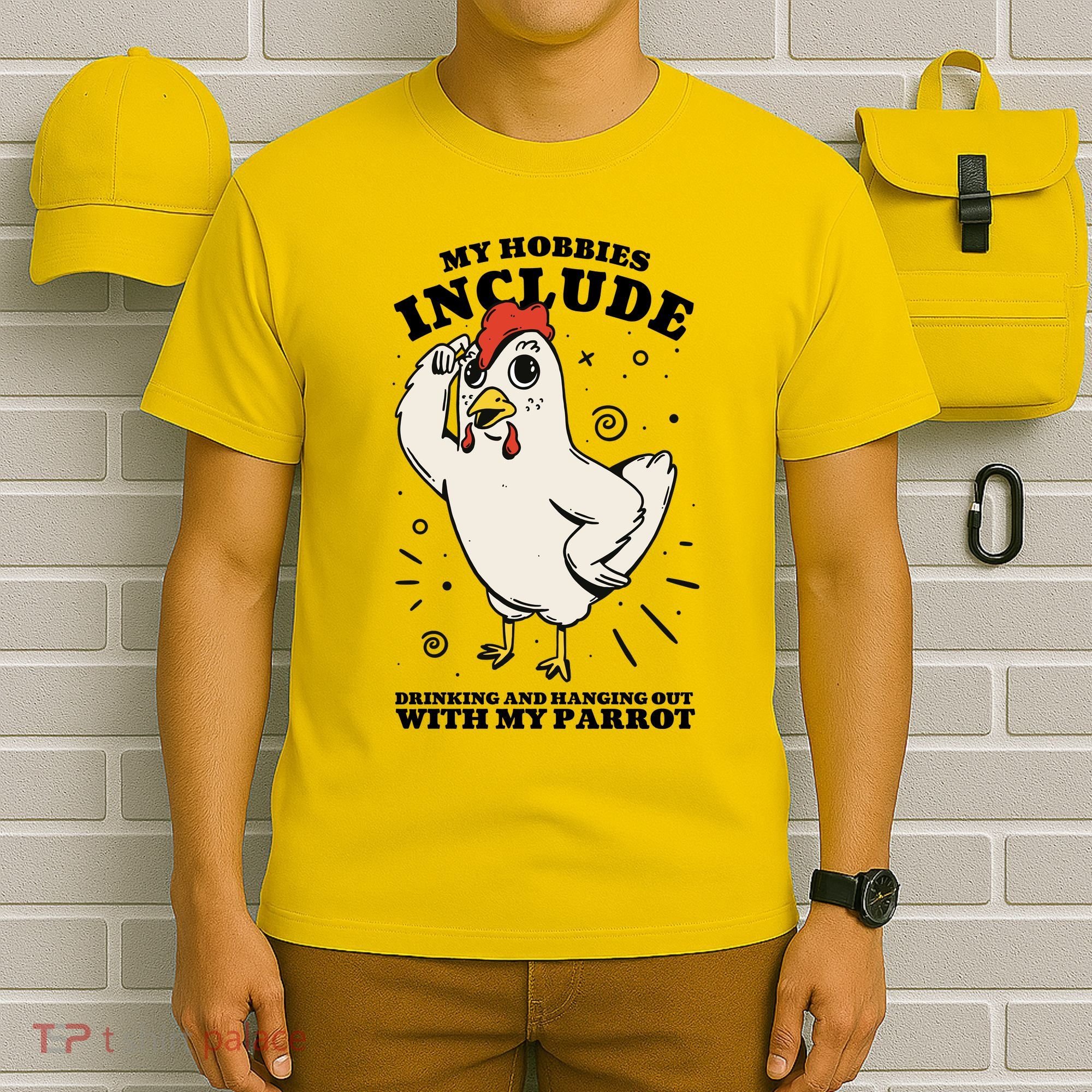 Drinking And Hanging Out With My Parrot Hobby Funny T-Shirt