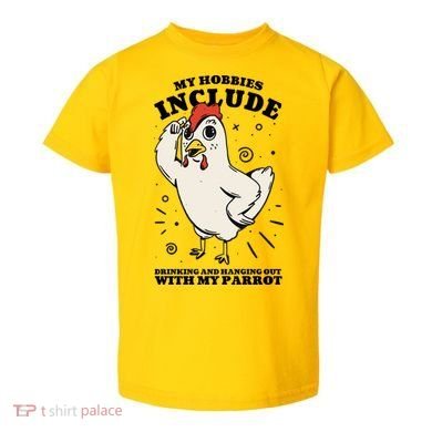 Drinking And Hanging Out With My Parrot Hobby Funny Toddler T-Shirt