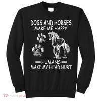 Dogs And Horses Make Me Happy Humans Make My Head Hurt Gift Sweatshirt thumb 0