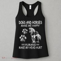 Dogs And Horses Make Me Happy Humans Make My Head Hurt Gift Women's Tank Top thumb 3