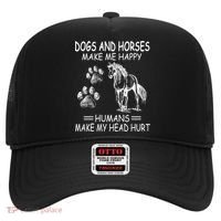 Dogs And Horses Make Me Happy Humans Make My Head Hurt Gift Hat thumb 0