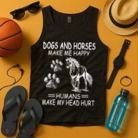 Dogs And Horses Make Me Happy Humans Make My Head Hurt Gift Tank Top thumb 4