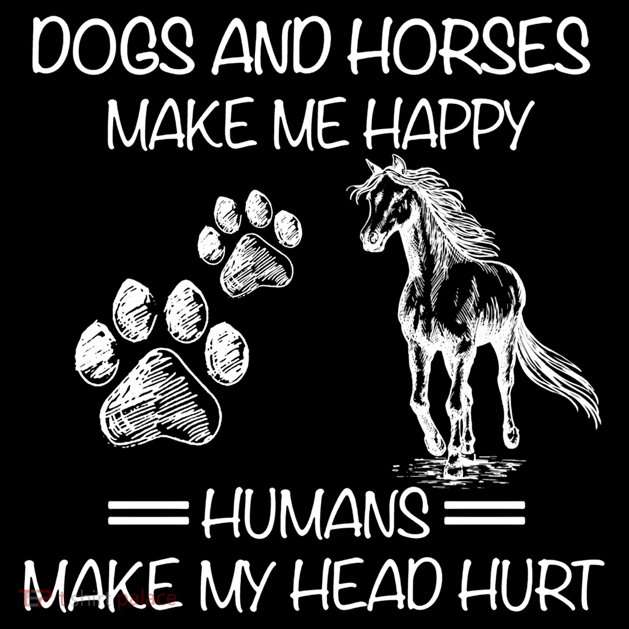 Dogs And Horses Make Me Happy Hu Make My Head Hurt Gift Coffee Mug