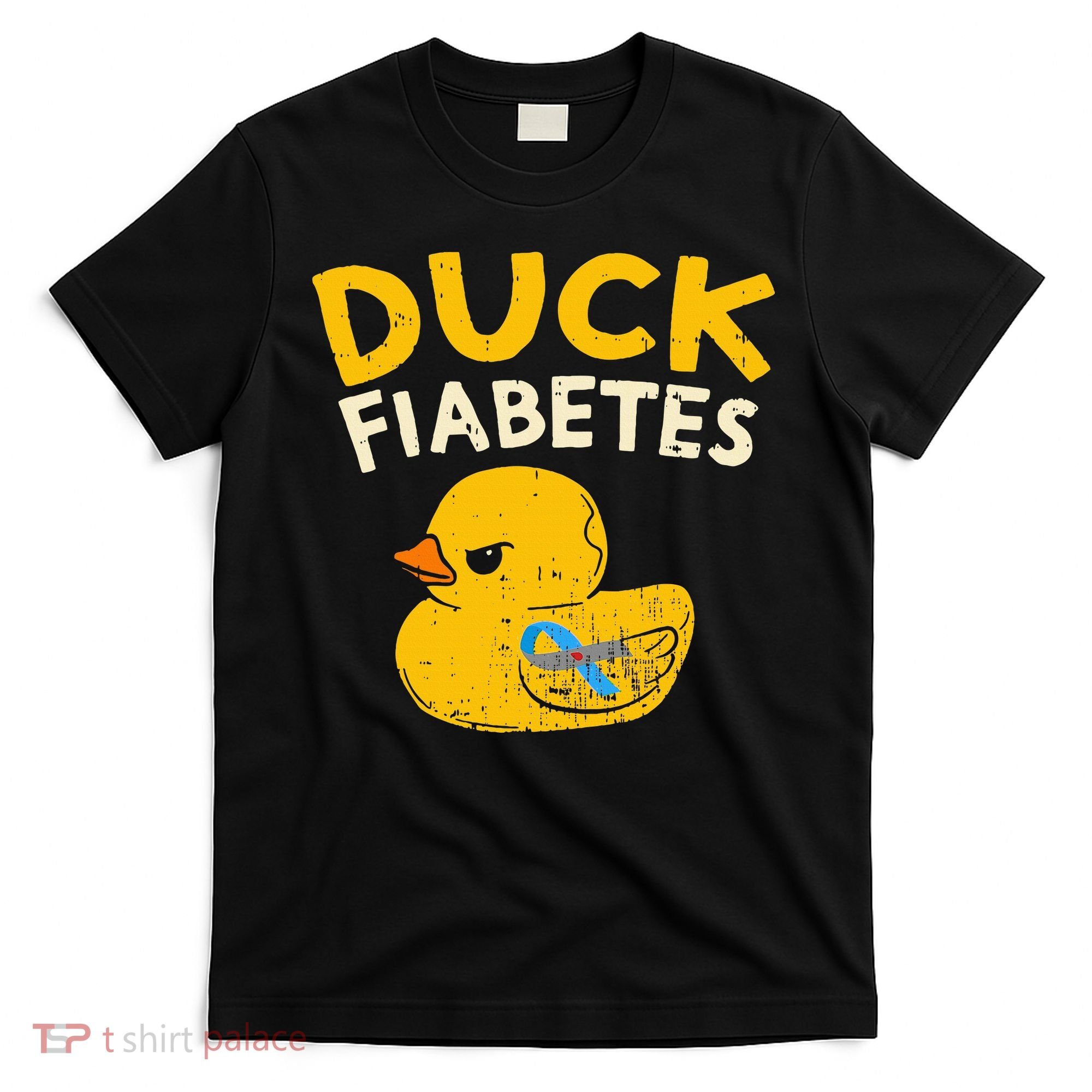 Diabetes Awareness I Duck Fiabetes I Cool Rubber Duck T-Shirt