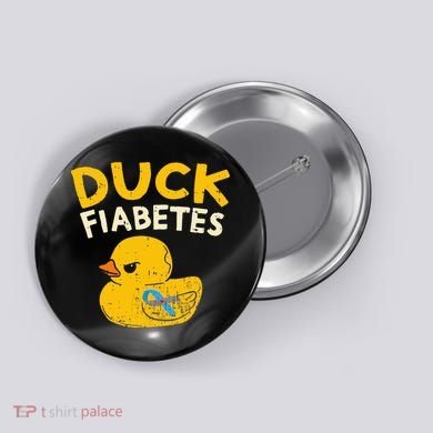 Diabetes Awareness I Duck Fiabetes I Cool Rubber Duck Button