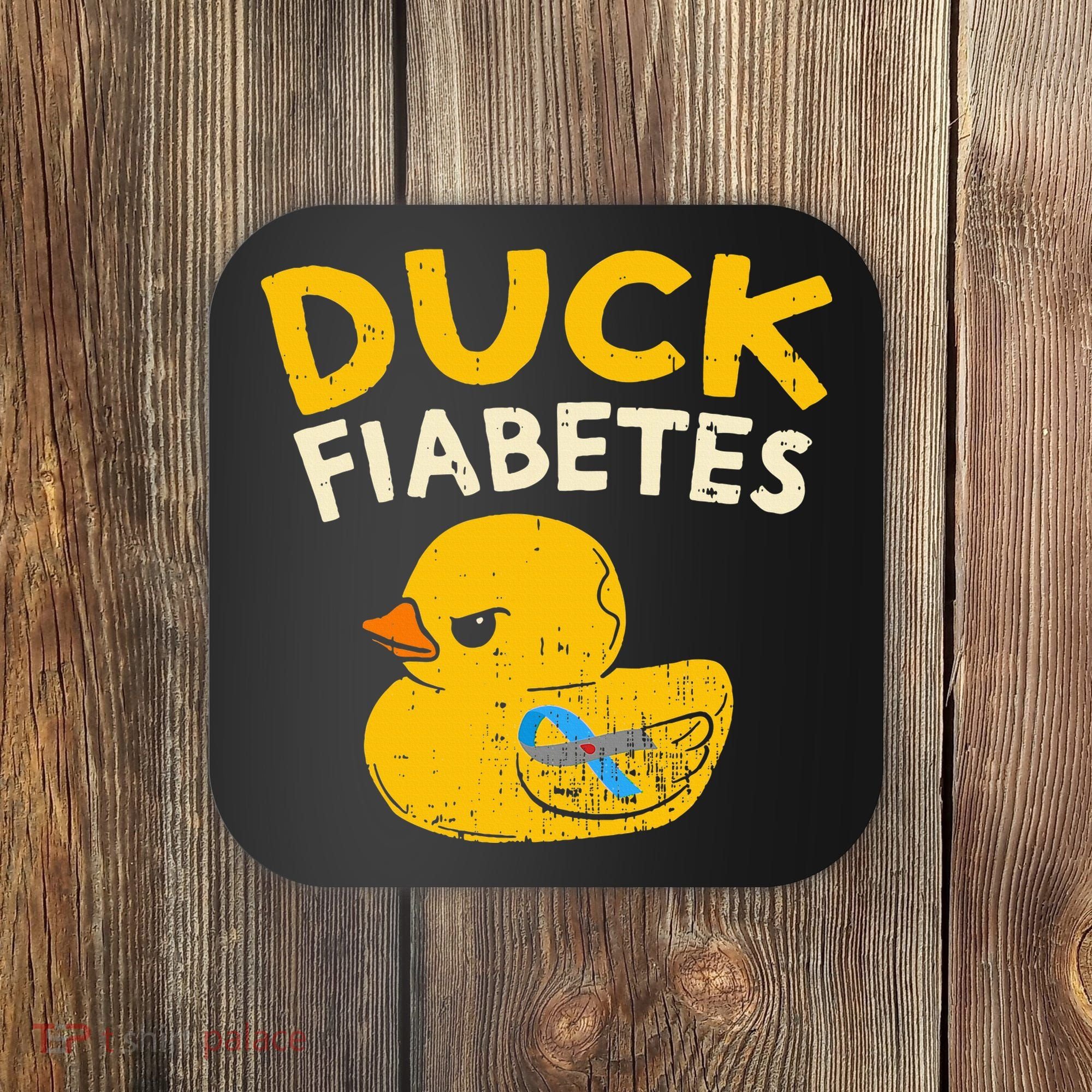 Diabetes Awareness I Duck Fiabetes I Cool Rubber Duck Coaster