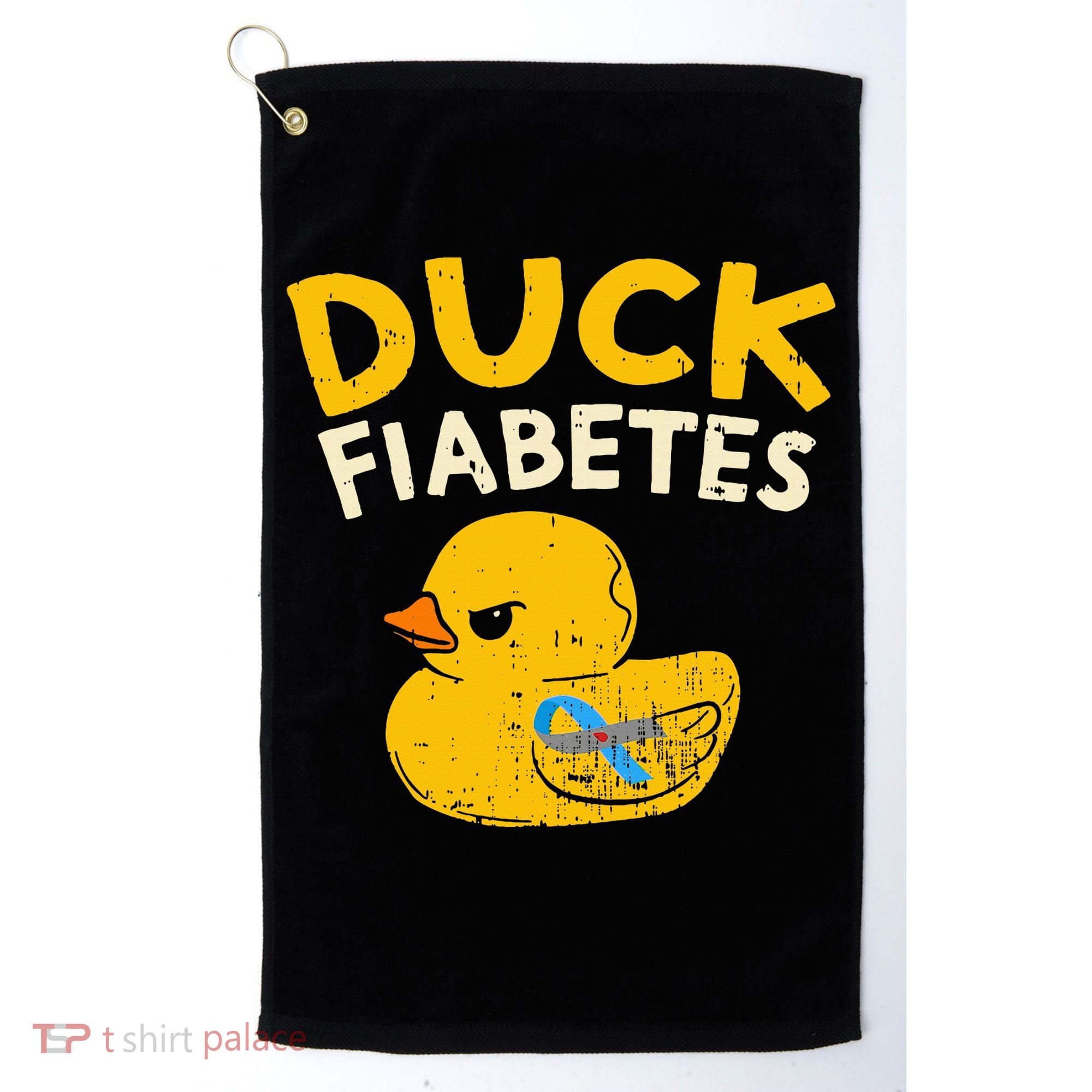 Diabetes Awareness I Duck Fiabetes I Cool Rubber Duck Golf Towel