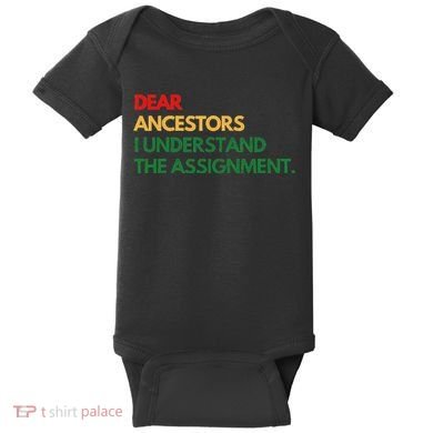 Dear Ancestors I Understand The Assignment Baby Bodysuit