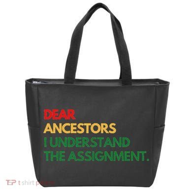 Dear Ancestors I Understand The Assignment Tote Bag