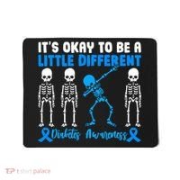 Diabetes Awareness It's Okay To Be A Different Mousepad thumb 0