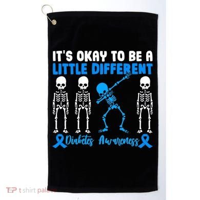 Diabetes Awareness It's Okay To Be A Different Golf Towel
