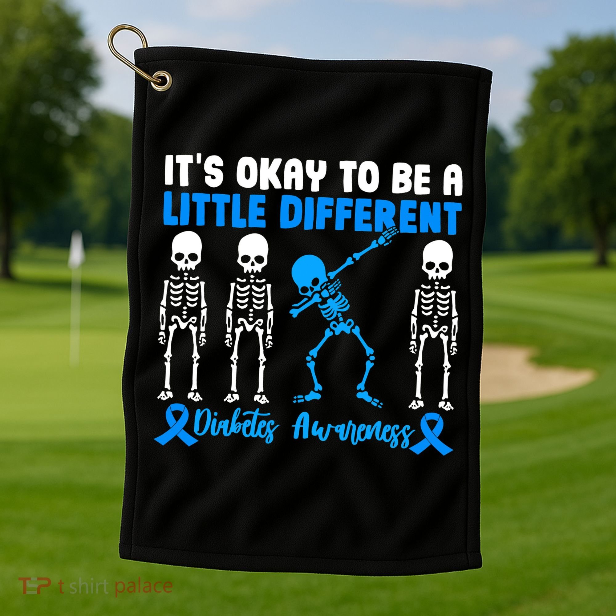 Diabetes Awareness It's Okay To Be A Different Golf Towel