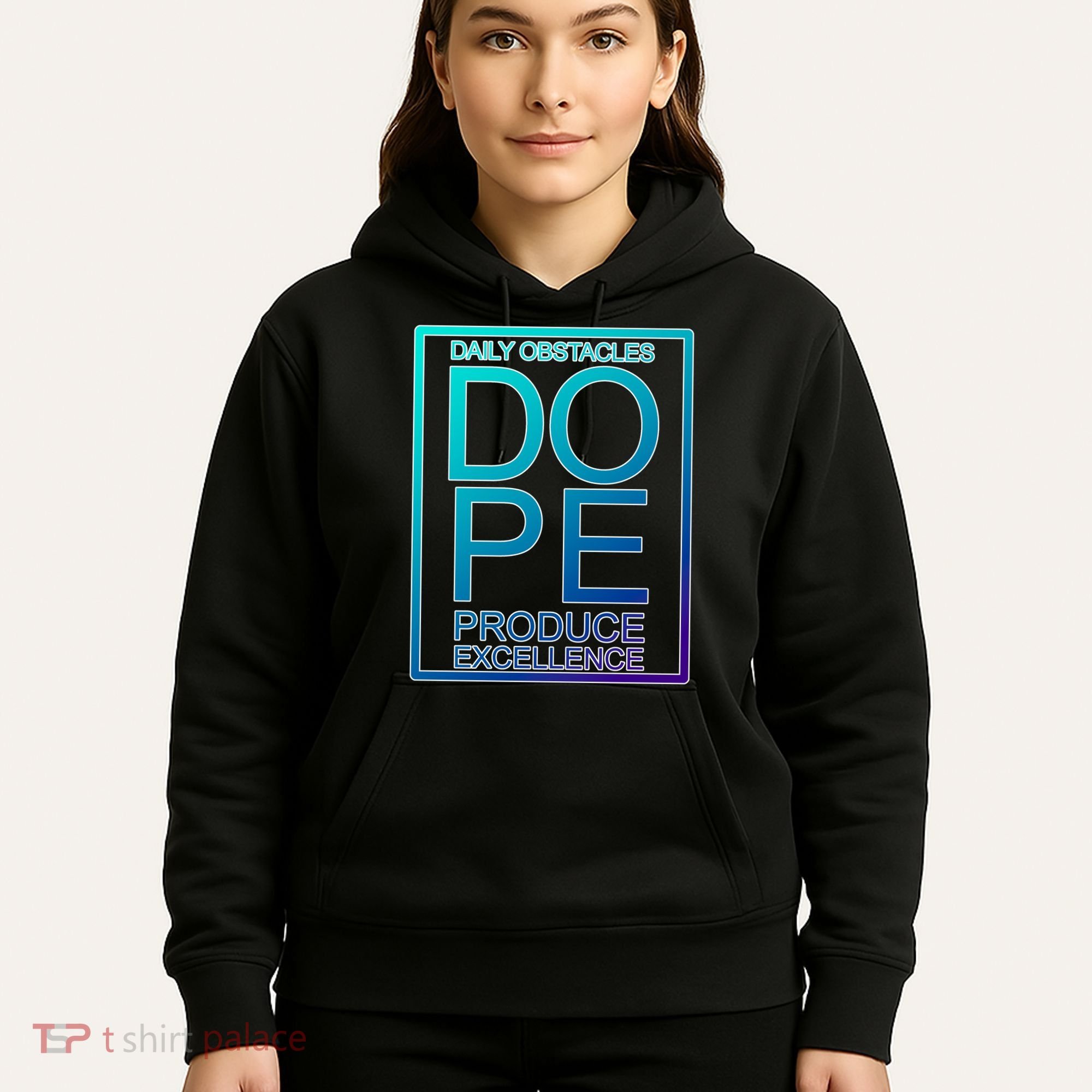 Daily Obstacles Produce Excellence DOPE Hoodie