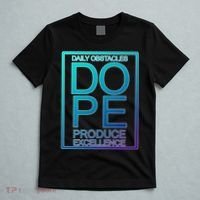 Daily Obstacles Produce Excellence DOPE T-Shirt thumb 5