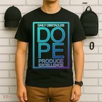 Daily Obstacles Produce Excellence DOPE T-Shirt thumb 6