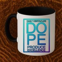 Daily Obstacles Produce Excellence DOPE Coffee Mug thumb 2