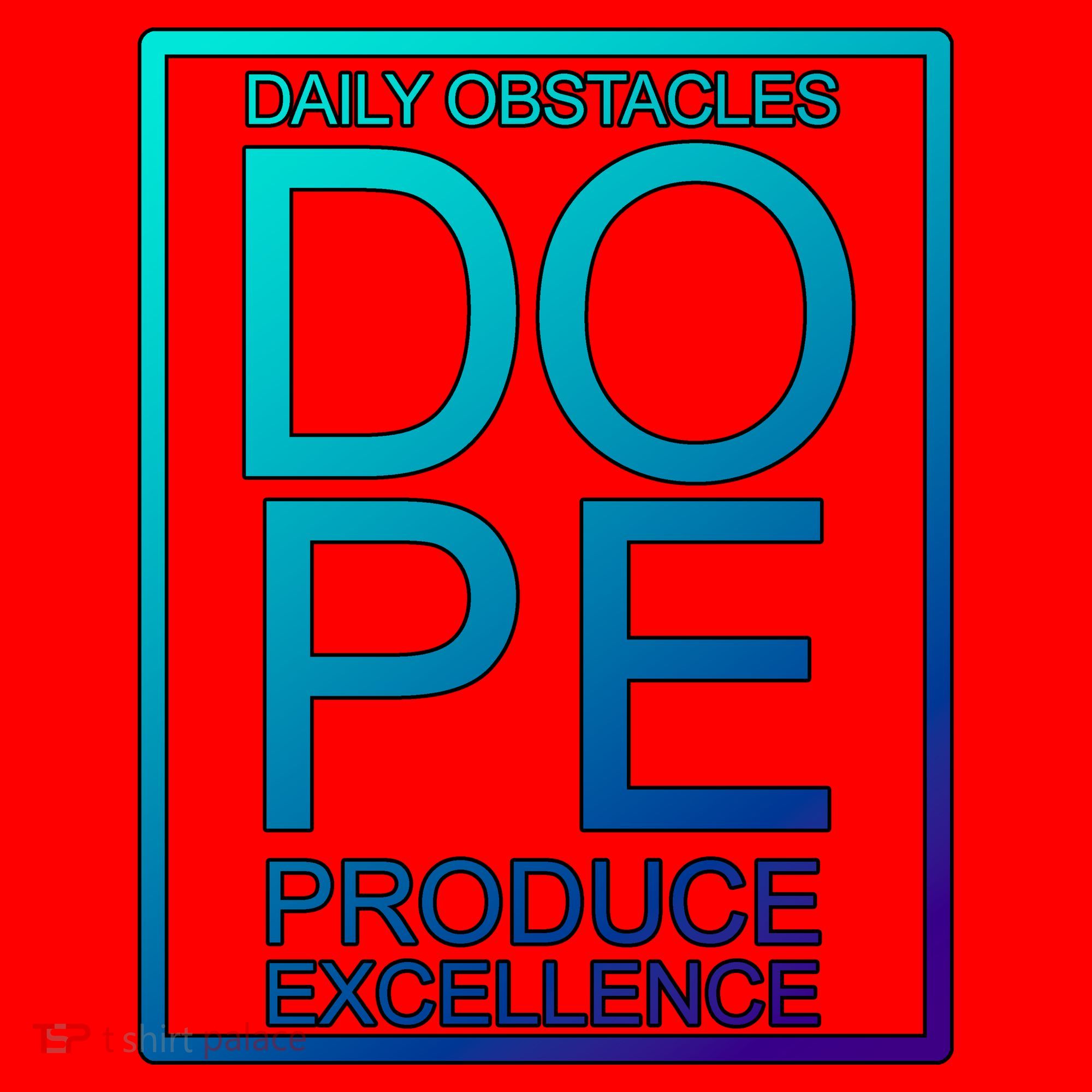 Daily Obstacles Produce Excellence DOPE Santa Hat