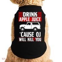 Drink Apple Juice Cause OJ Will Kill You Doggie Tank thumb 0