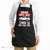 Drink Apple Juice Cause OJ Will Kill You Apron thumb 2