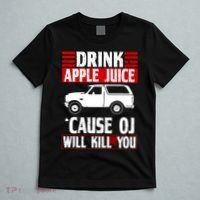 Drink Apple Juice Cause OJ Will Kill You T-Shirt thumb 5