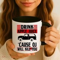 Drink Apple Juice Cause OJ Will Kill You Coffee Mug thumb 3