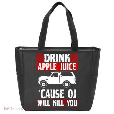 Drink Apple Juice Cause OJ Will Kill You Tote Bag
