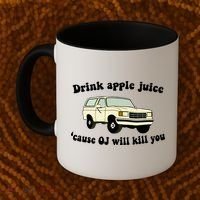 Drink Apple Juice Cause OJ Will Kill You Funny Coffee Mug thumb 2