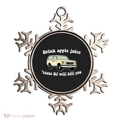 Drink Apple Juice Cause OJ Will Kill You Funny Ornament