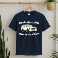 Drink Apple Juice Cause OJ Will Kill You Funny T-Shirt thumb 2
