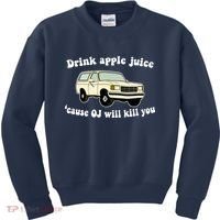 Drink Apple Juice Cause OJ Will Kill You Funny Kids Sweatshirt thumb 0