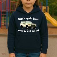 Drink Apple Juice Cause OJ Will Kill You Funny Kids Hoodie thumb 3