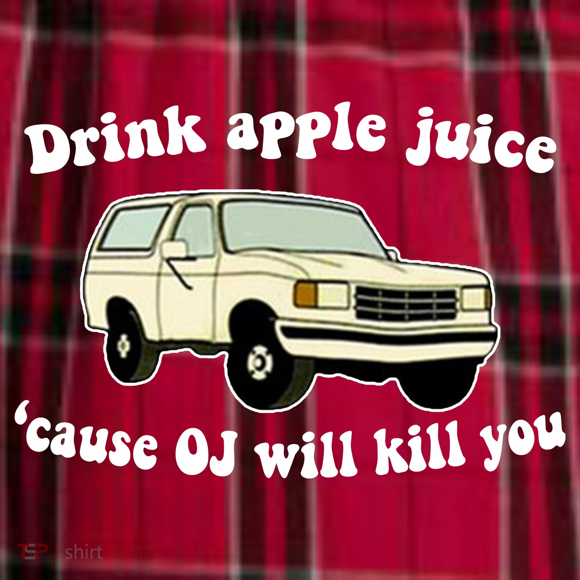 Drink Apple Juice Cause OJ Will Kill You Funny Women's Flannel Plaid Pajama Pants