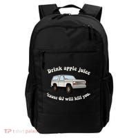 Drink Apple Juice Cause Oj Will Kill You Backpack thumb 0