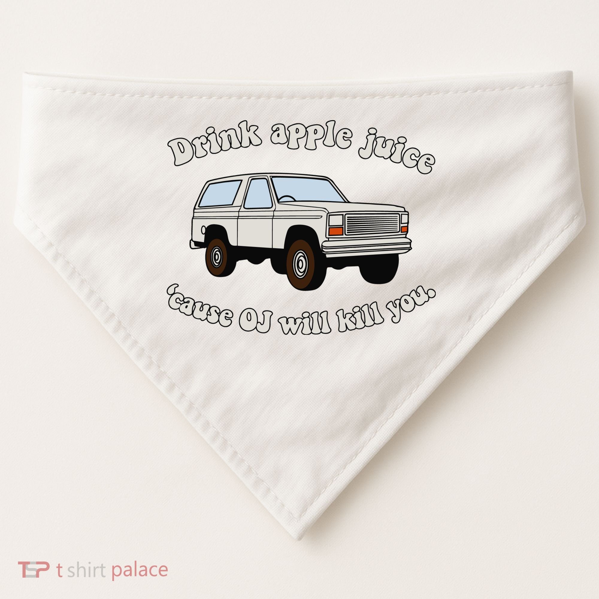 Drink Apple Juice Cause Oj Will Kill You USA-Made Doggie Bandana