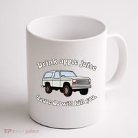 Drink Apple Juice Cause Oj Will Kill You Coffee Mug thumb 1