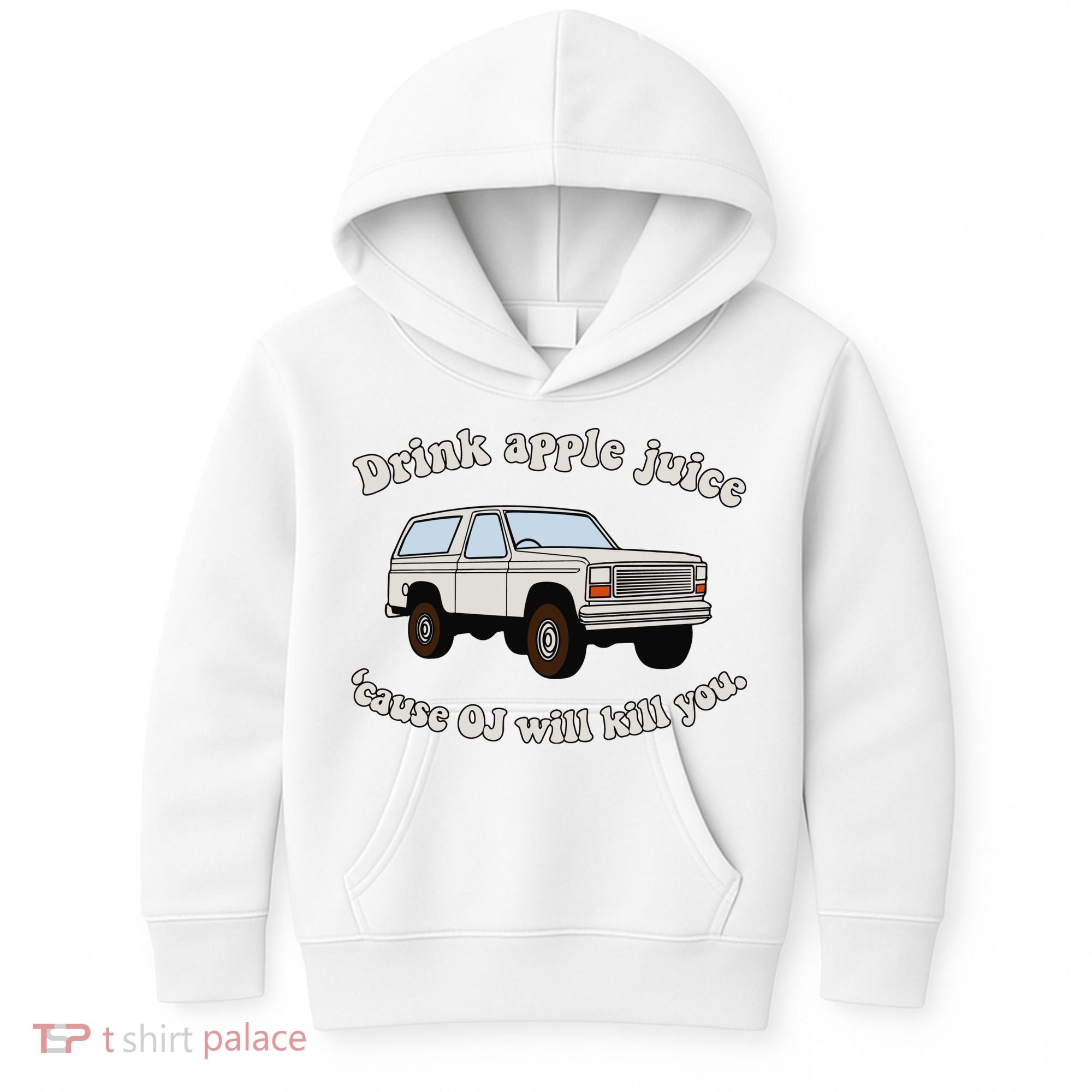 Drink Apple Juice Cause Oj Will Kill You Kids Hoodie