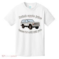 Drink Apple Juice Cause Oj Will Kill You Kids T-Shirt thumb 0