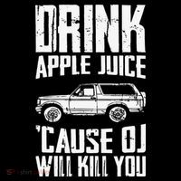 Drink Apple Juice Cause Oj Will Kill You Oj Simpson Mousepad thumb 1
