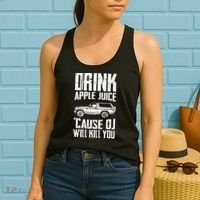 Drink Apple Juice Cause Oj Will Kill You Oj Simpson Women's Tank Top thumb 2
