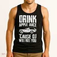 Drink Apple Juice Cause Oj Will Kill You Oj Simpson Tank Top thumb 3