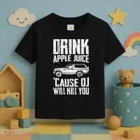 Drink Apple Juice Cause Oj Will Kill You Oj Simpson Toddler T-Shirt thumb 3