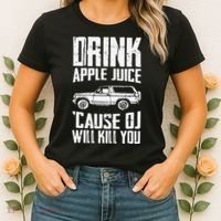 Drink Apple Juice Cause Oj Will Kill You Oj Simpson Women's T-Shirt thumb 2