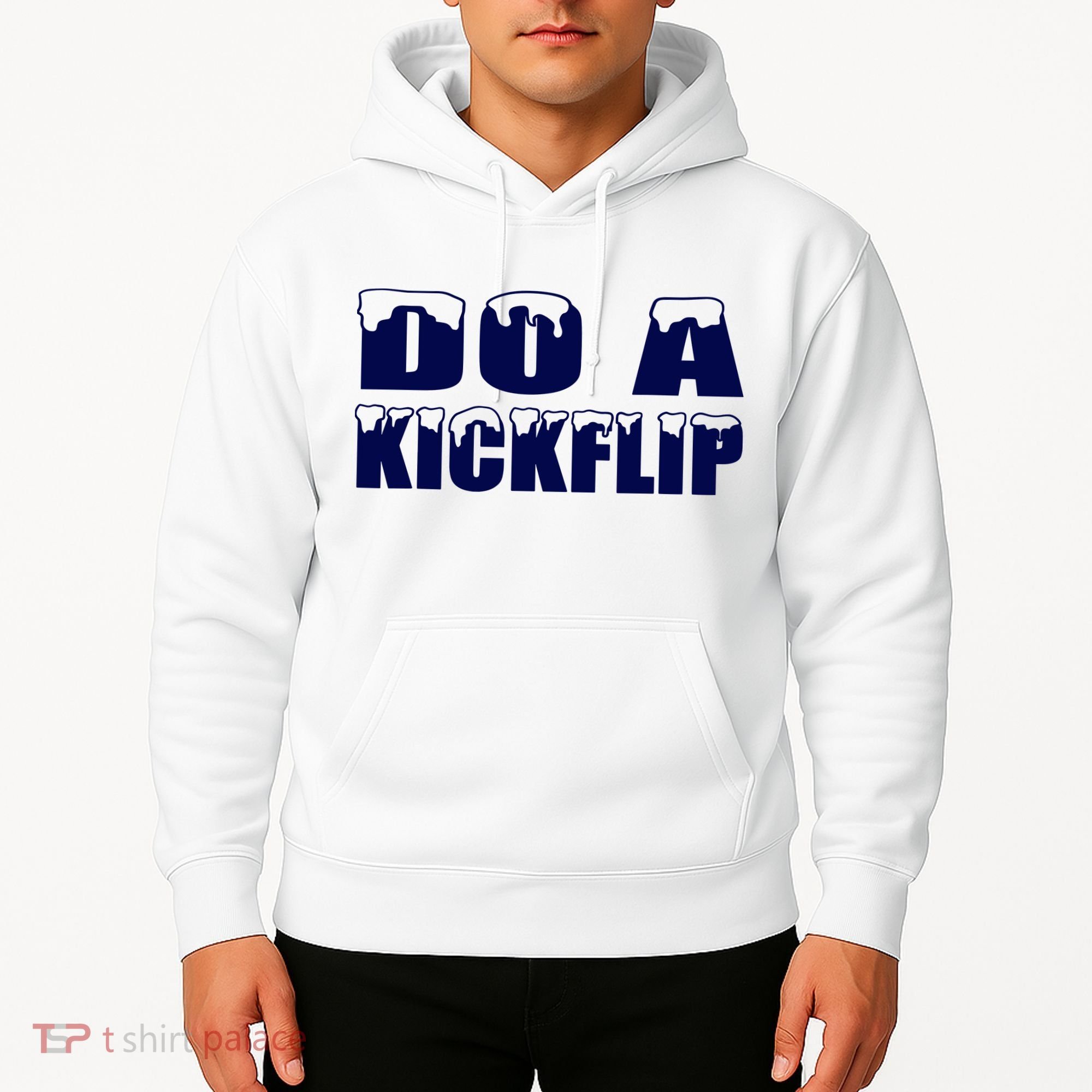 Do A Kickflip Ice And Snow Do A Kickflip For Men Women Hoodie