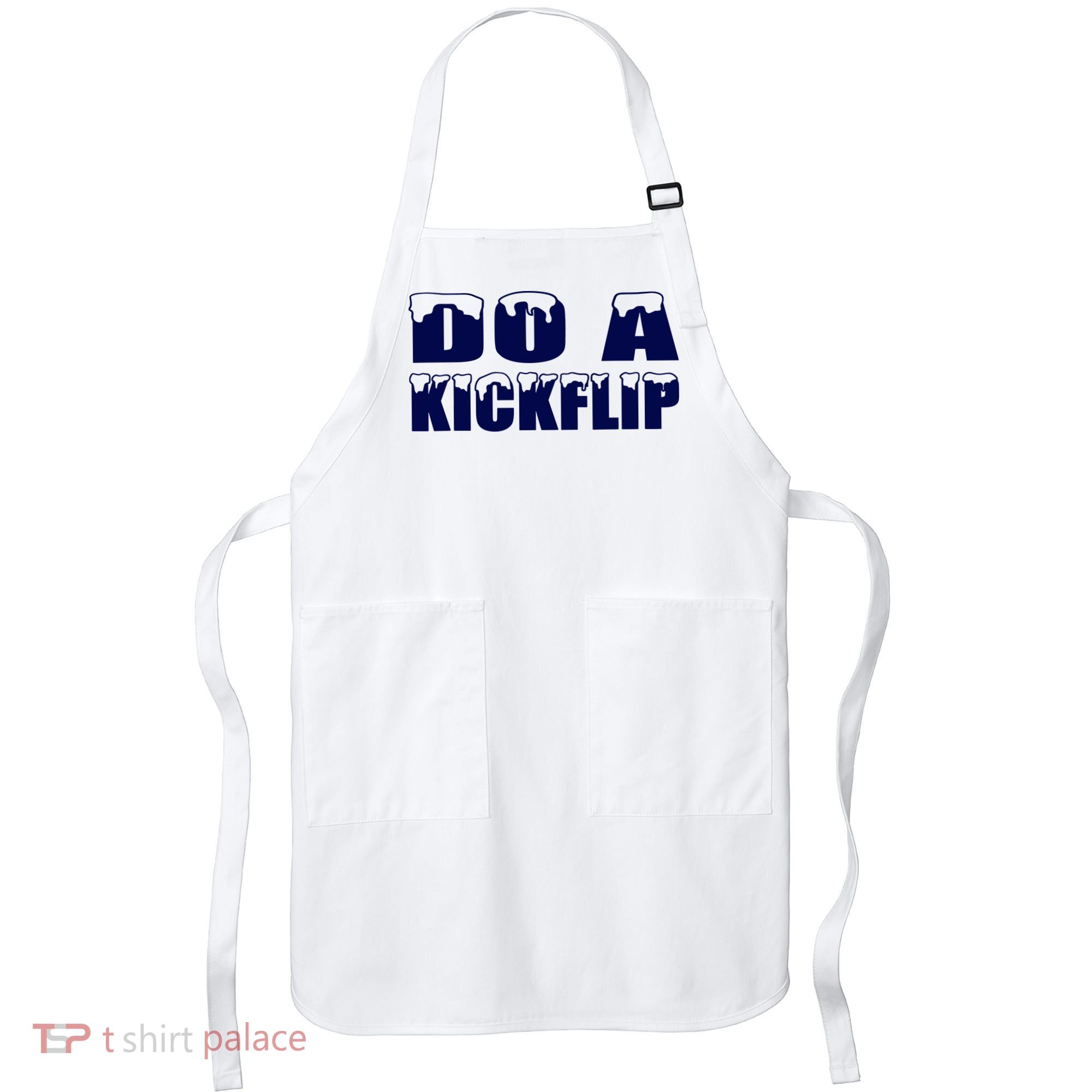 Do A Kickflip Ice And Snow Do A Kickflip For Men Women Apron