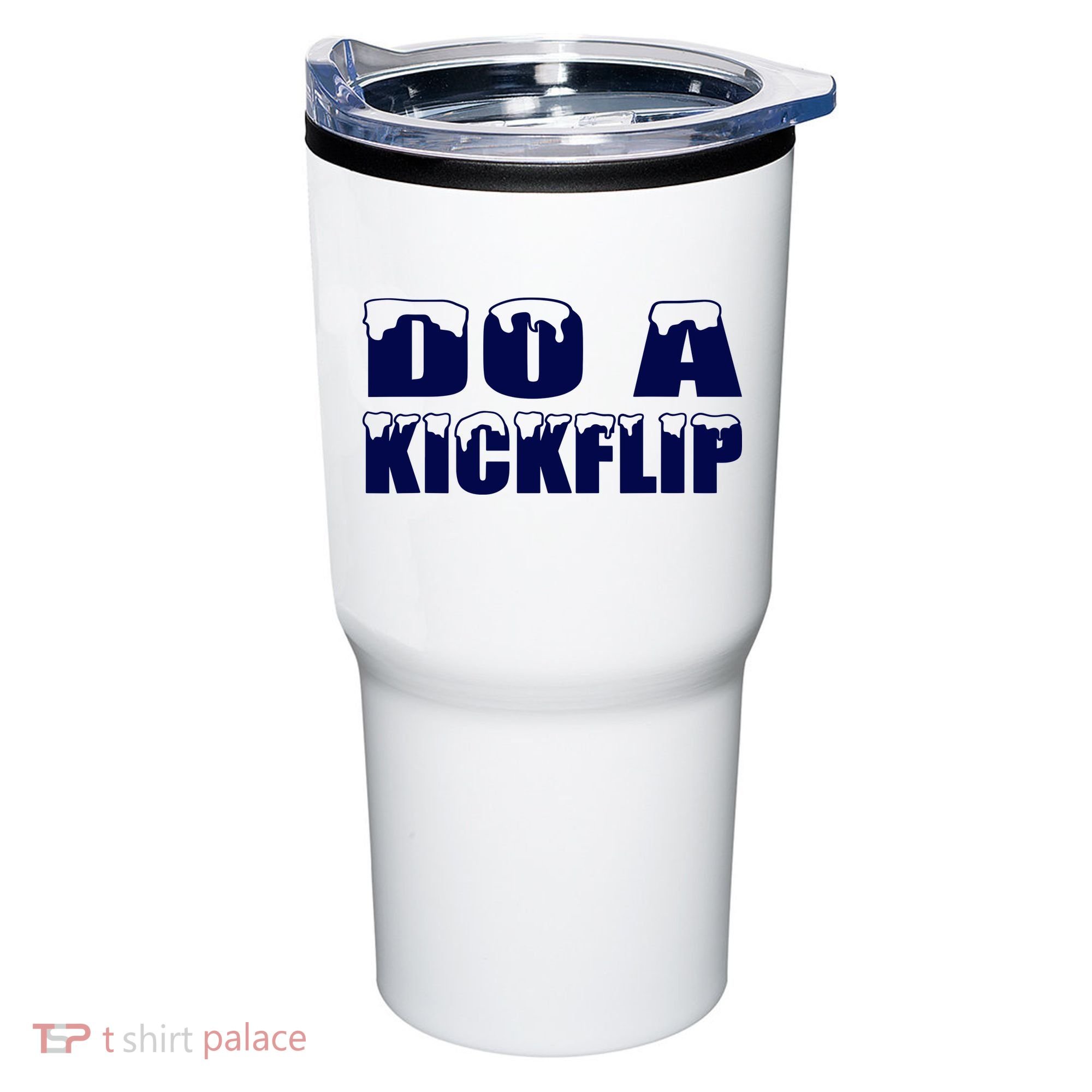 Do A Kickflip Ice And Snow Do A Kickflip For Men Women Tumbler